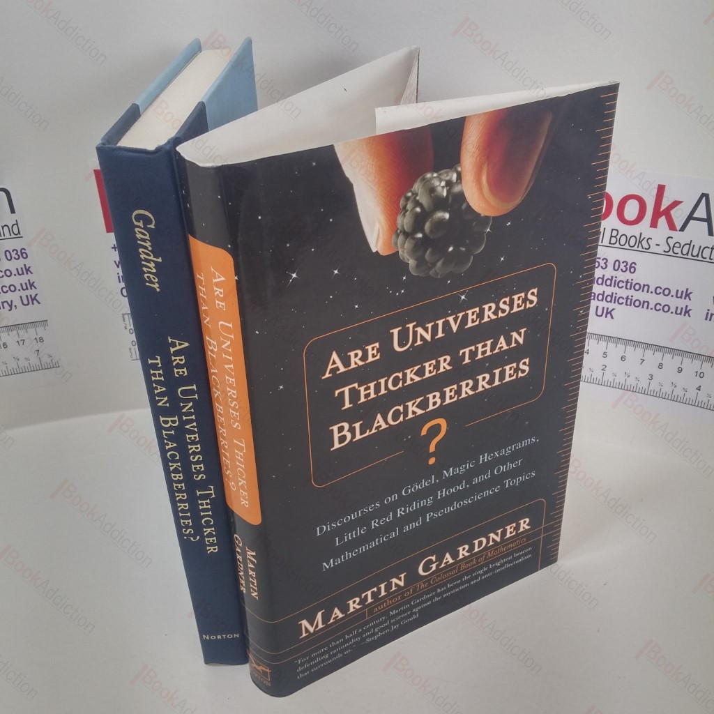 Are Universes Thicker Than Blackberries? Discourses on Godel, Magic Hexagrams, Little Red Riding Hood, and Other Mathematical and Pseudoscientific Topics