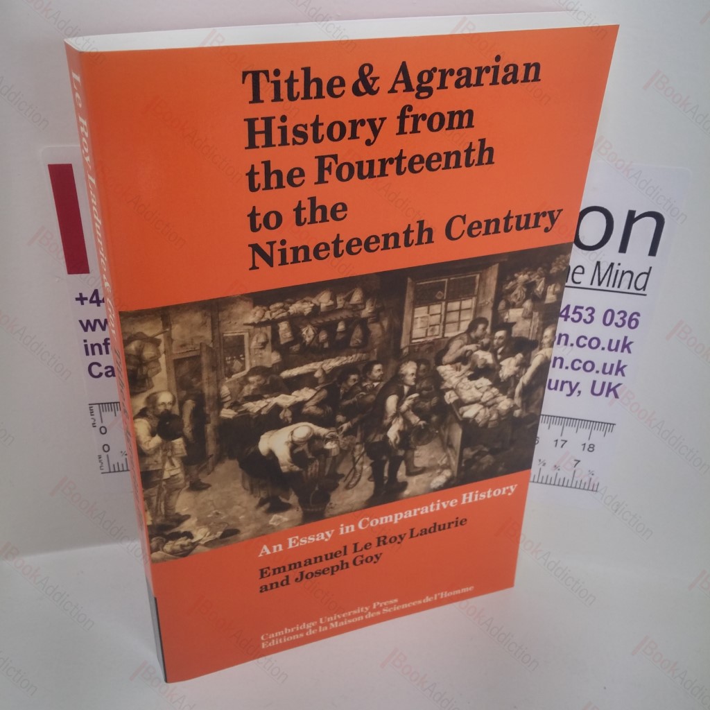 Tithe and Agrarian History from the Fourteenth to the Nineteenth Century : An Essay in Comparative History