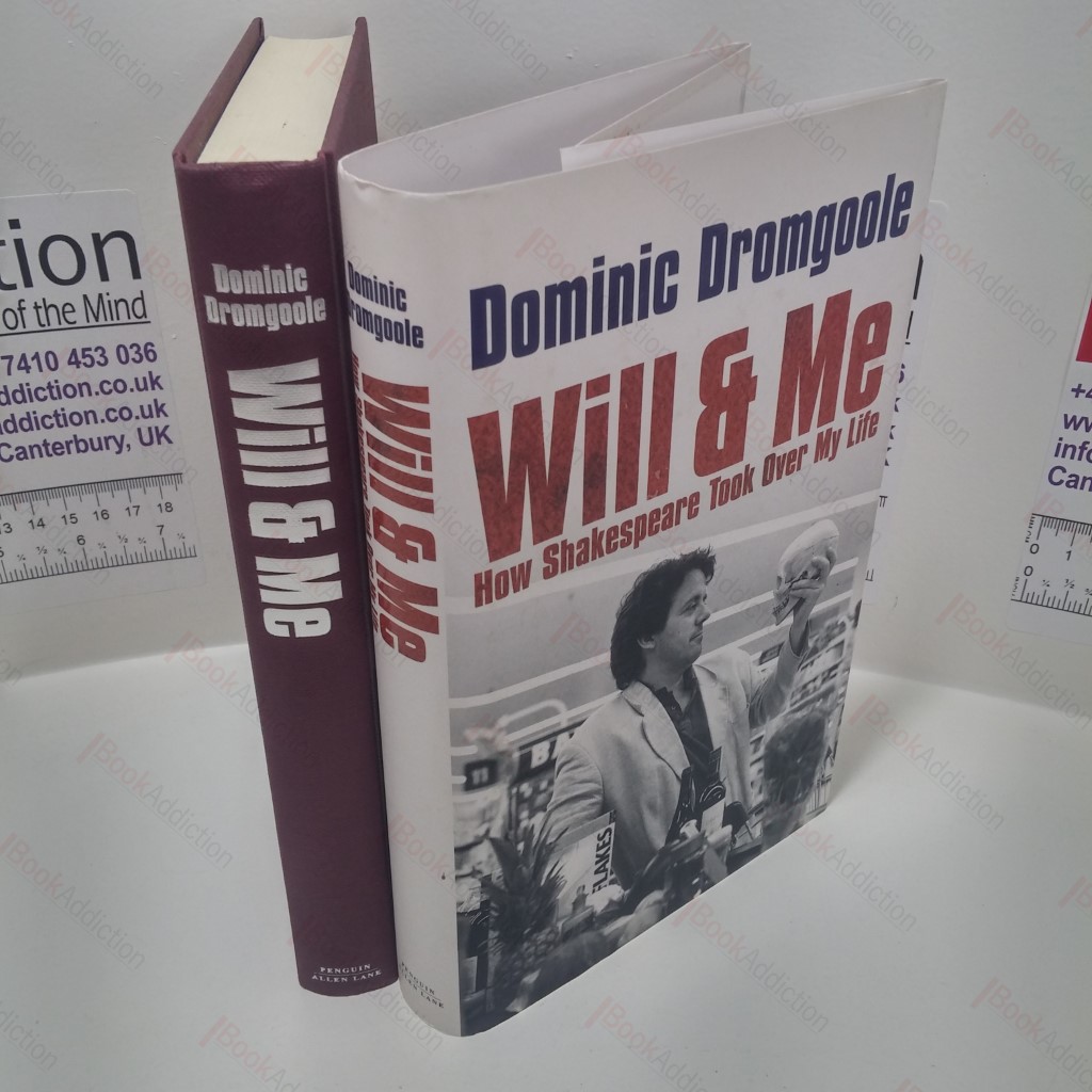 Will and Me: How Shakespeare Took Over My Life (Signed)
