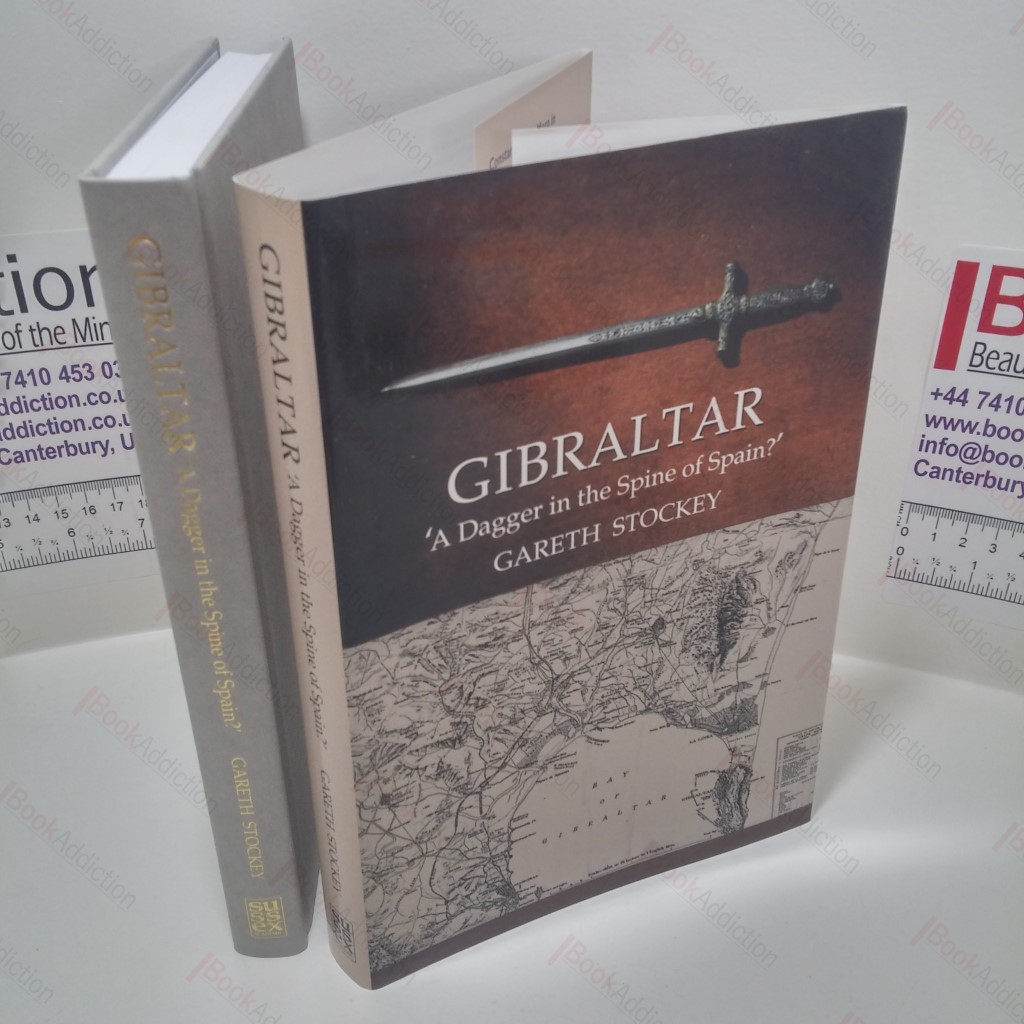 Gibraltar : A Dagger in the Spine of Spain?