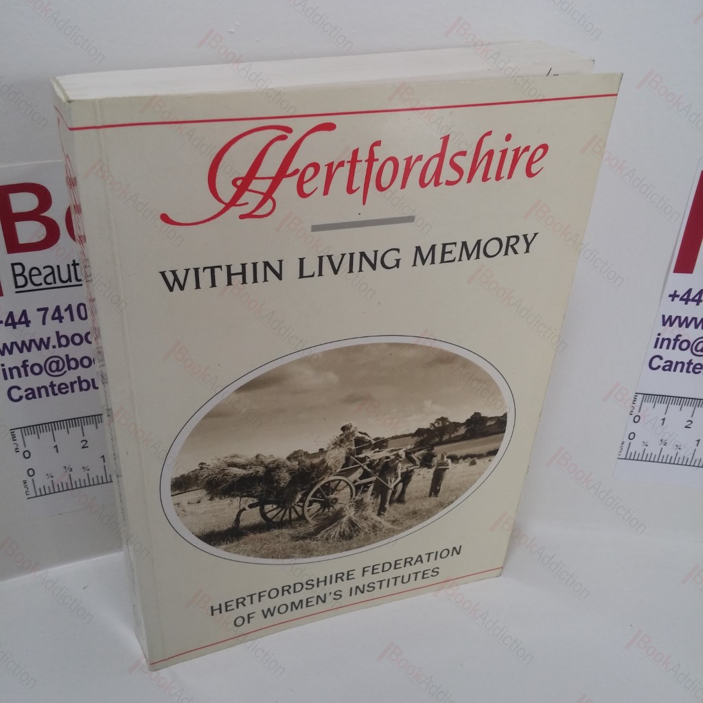 Hertfordshire, Within Living Memory