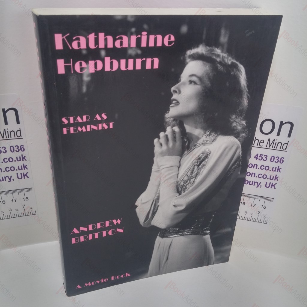 Katharine Hepburn : Star as Feminist