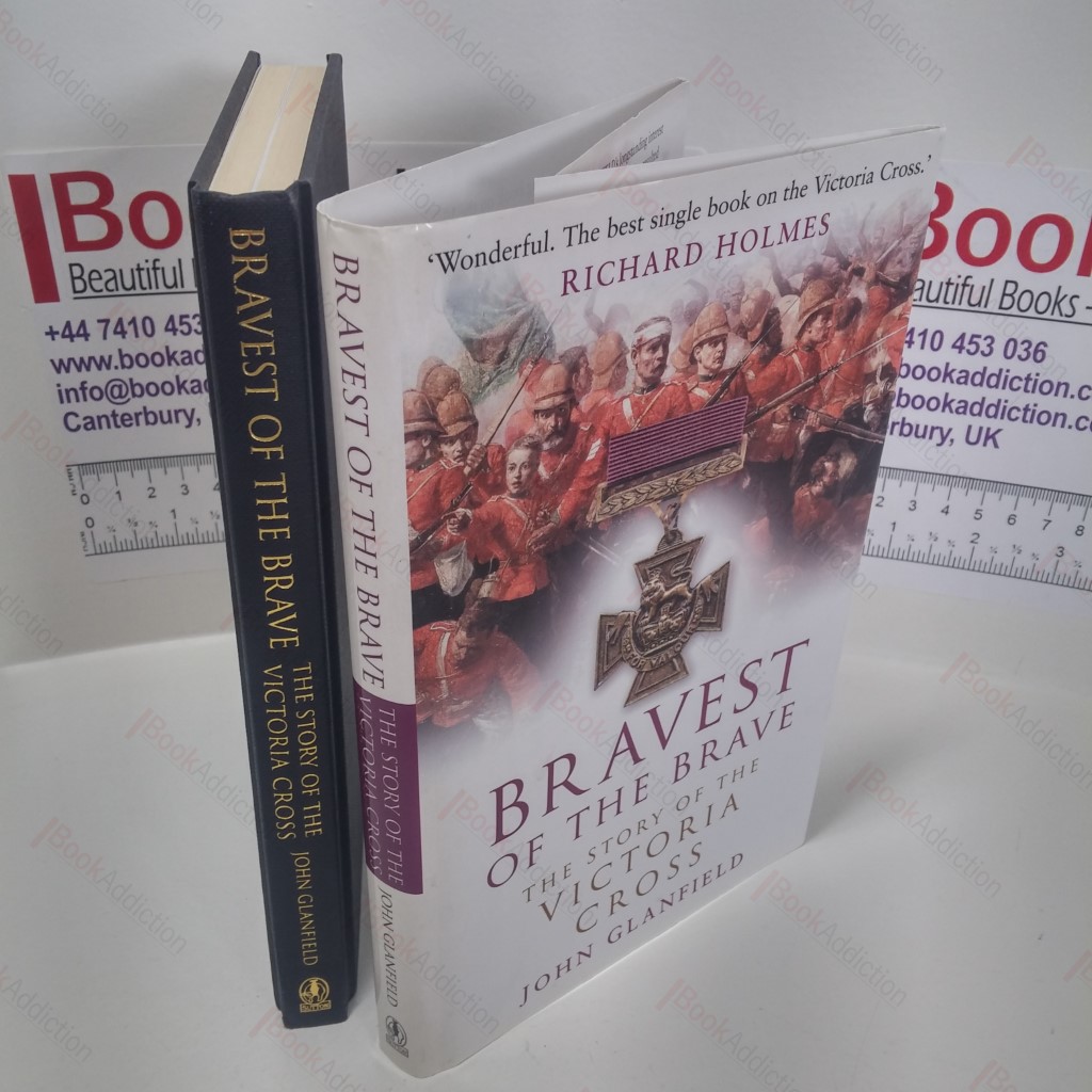 Bravest of the Brave : The Story of the Victoria Cross