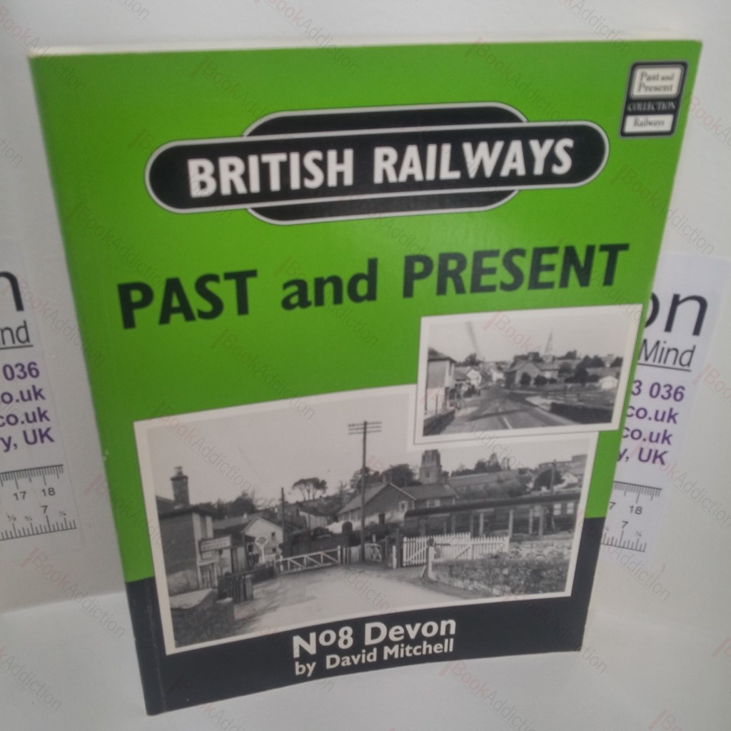British Railways Past and Present : No. 8 Devon (Past and Present Series)