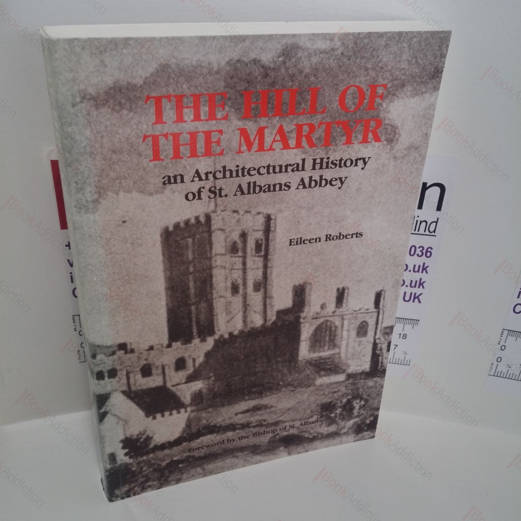 The Hill of the Martyr : Architectural History of St. Albans Abbey