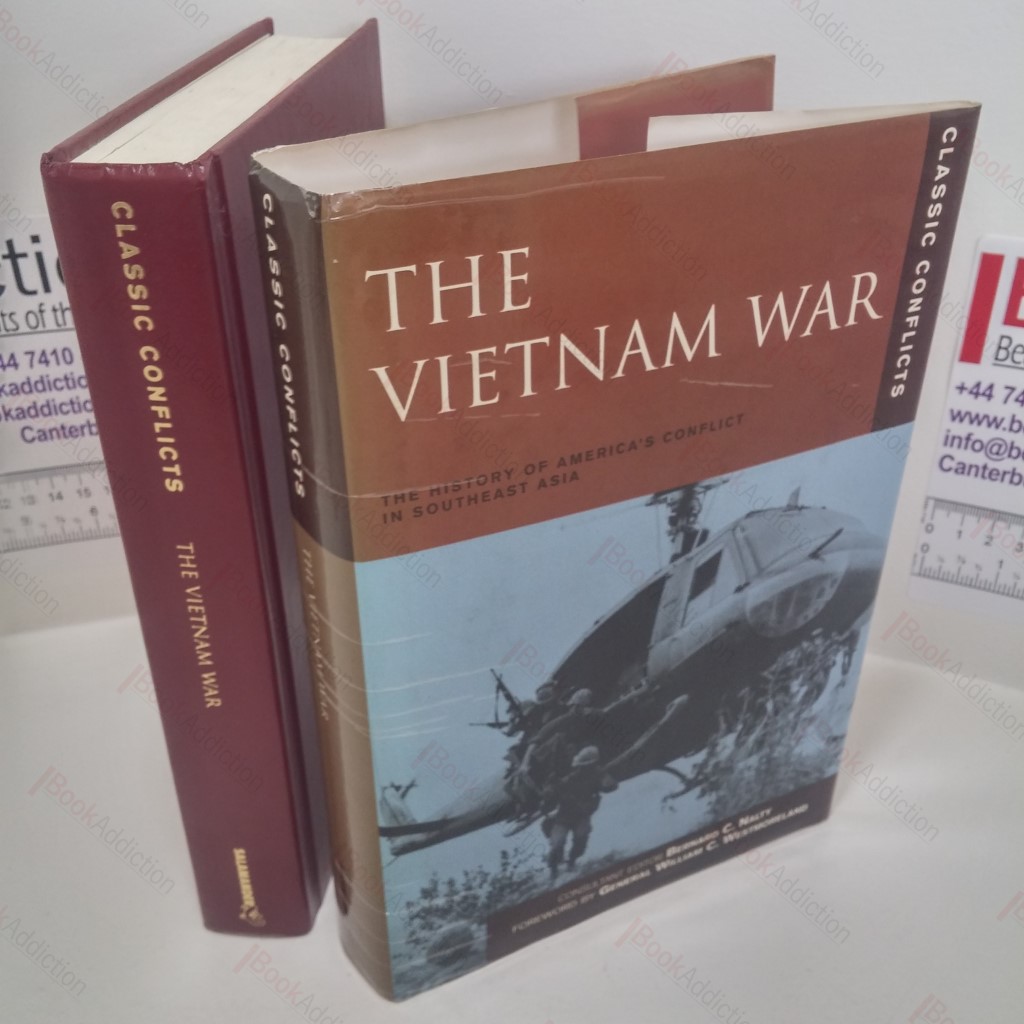 The Vietnam War : The History of America's Conflict in Southeast Asia (Classic Conflicts Series)