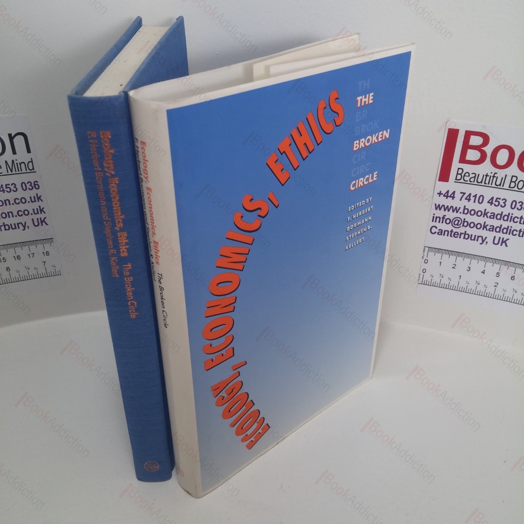 Ecology, Economics, Ethics : The Broken Circle