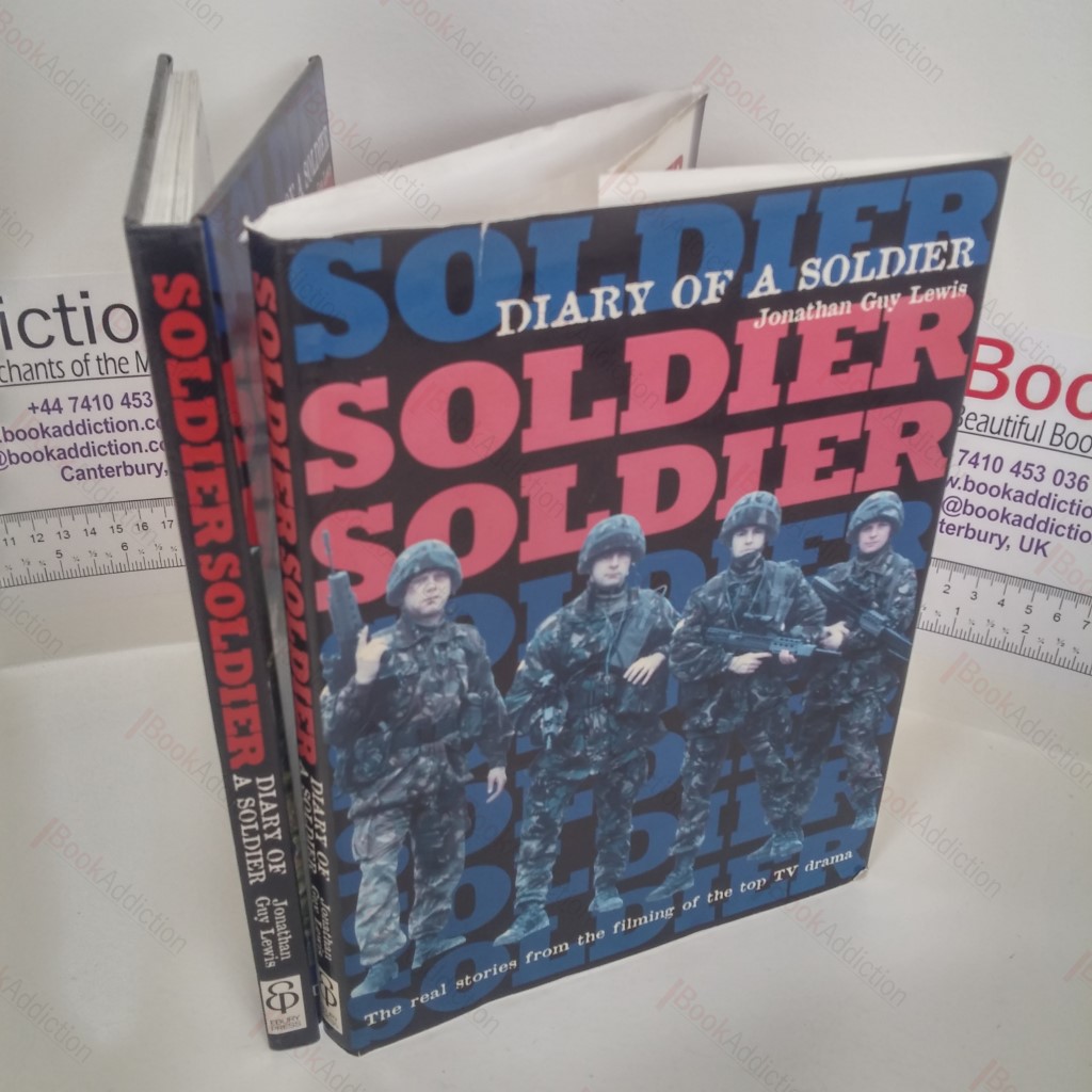 Soldier, Soldier : Diary of a Soldier (Signed)