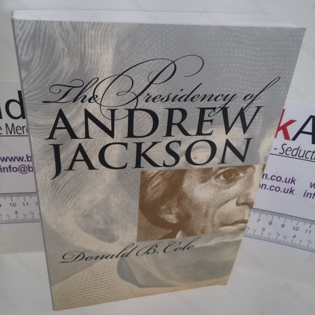 The Presidency of Andrew Jackson