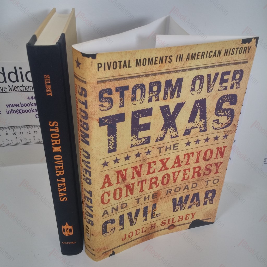 Storm over Texas : The Annexation Controversy and the Road to Civil War