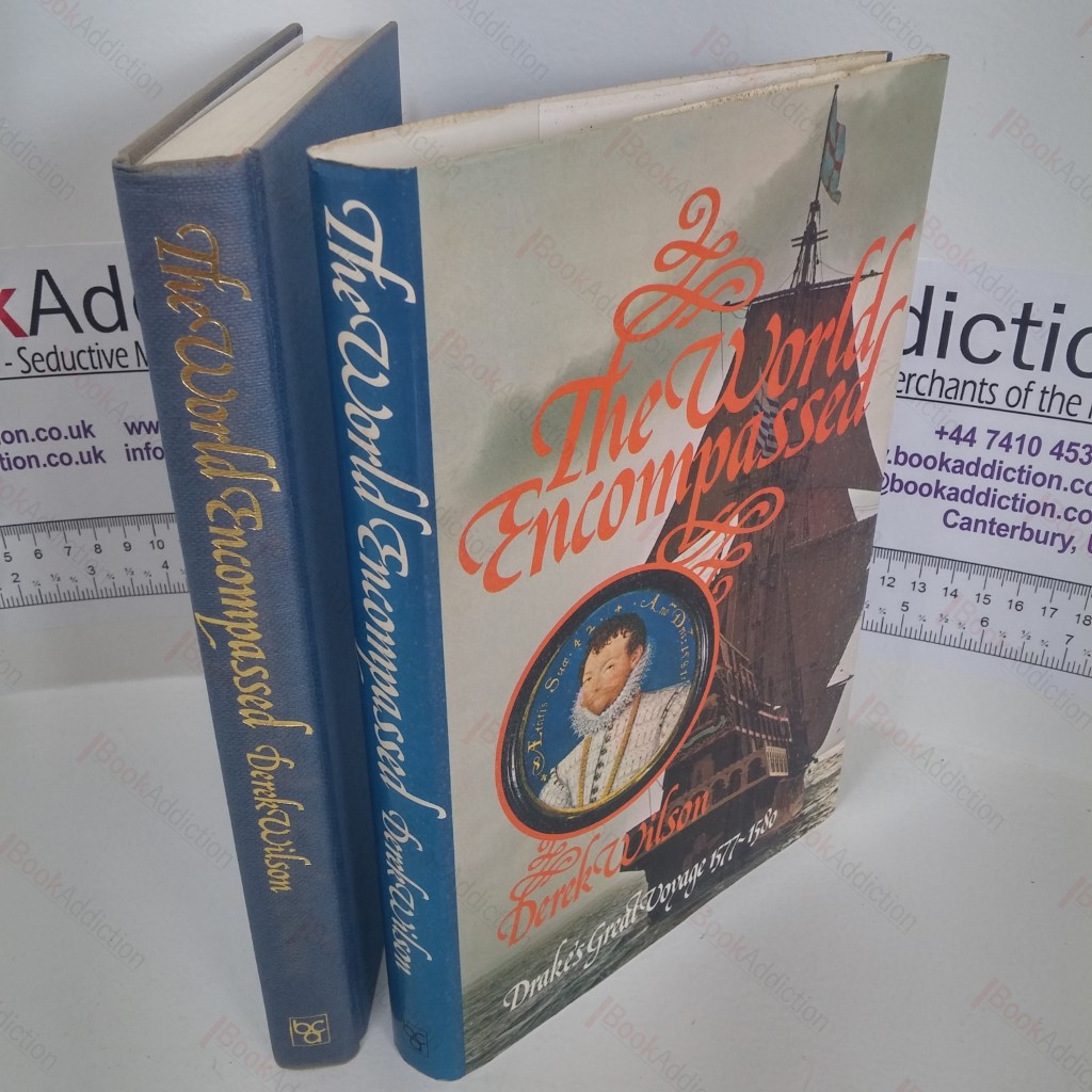 The World Encompassed : Drake's Great Voyages 1577-1580