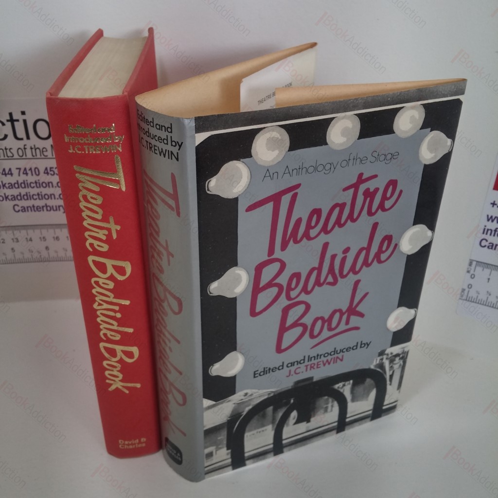 Theatre Bedside Book : An Anthology of the Stage