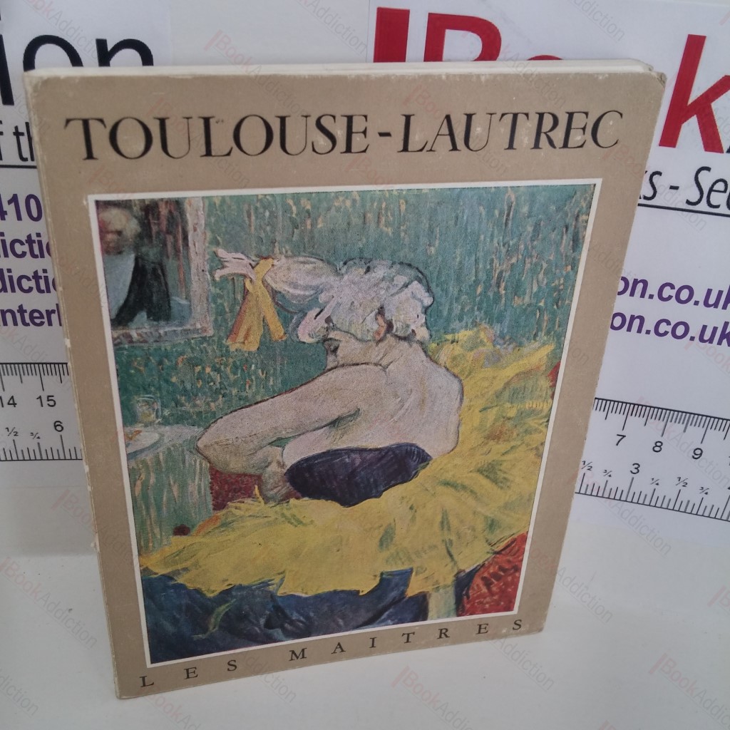 Toulouse-Lautrec, 1864-1901