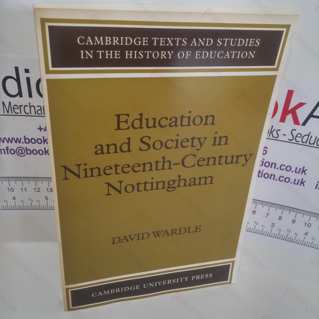 Education and Society in Nineteenth-Century Nottingham