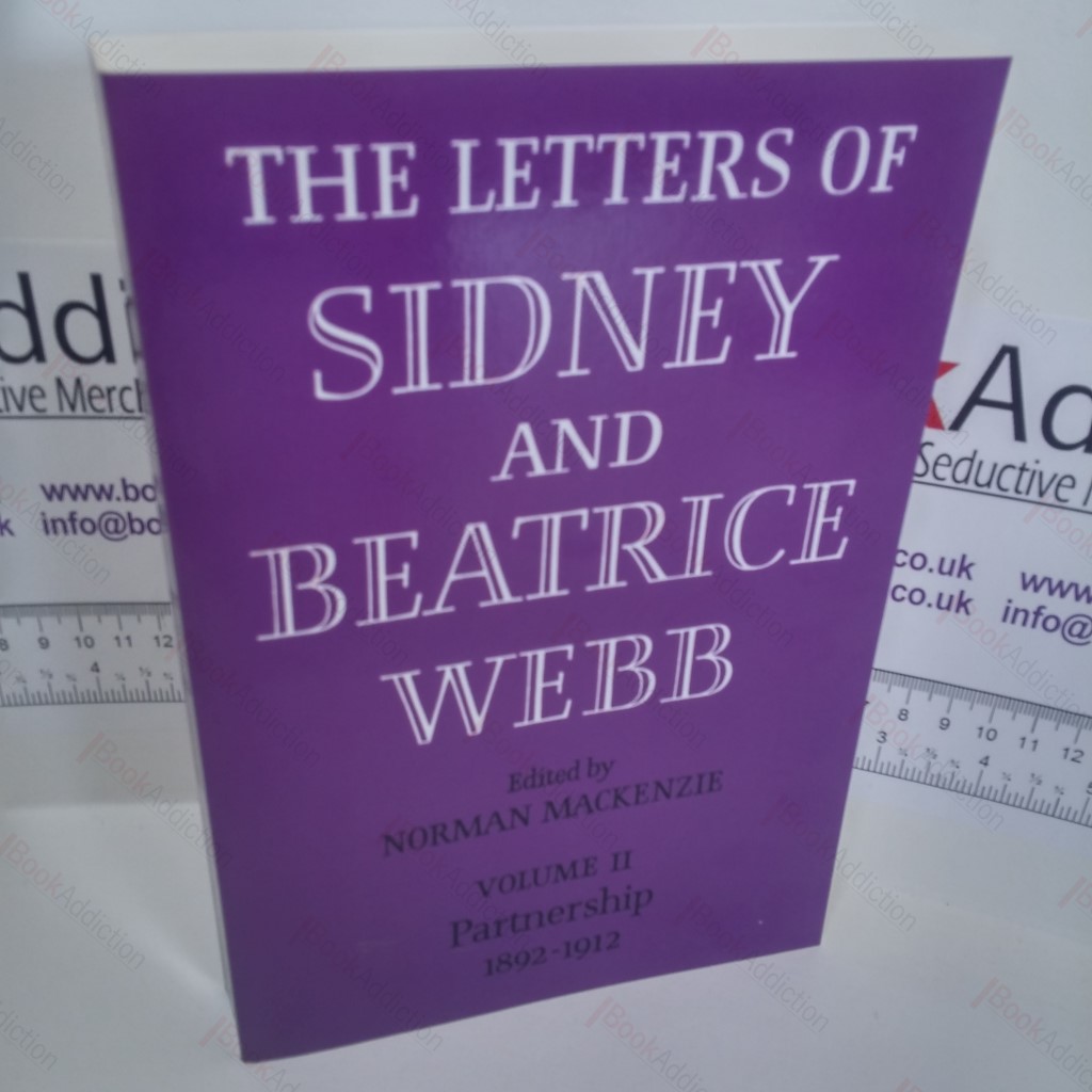 The Letters of Sidney and Beatrice Webb : Volume II - Apprenticeships 1892-1912