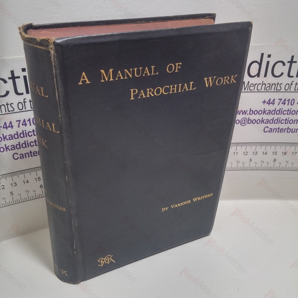 A Manual of Parochial Work for the Use of the Younger Clergy