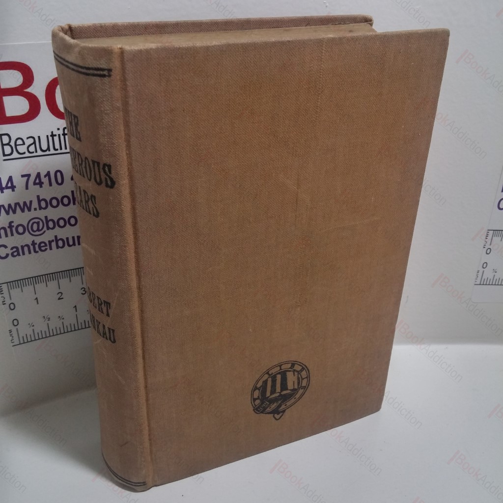 The Dangerous Years : A Trilogy