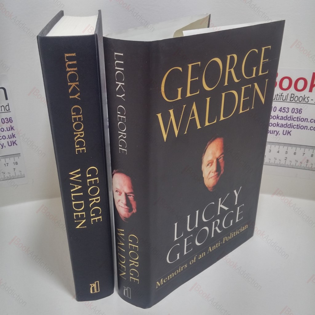 Lucky George : Memoirs of an Anti-Politician