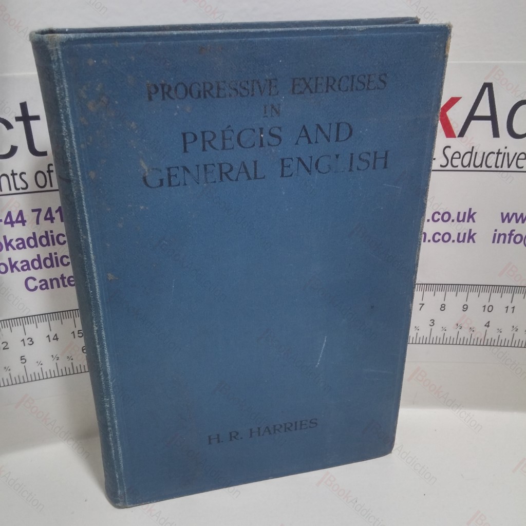 Progressive Exercises in Precis and General English