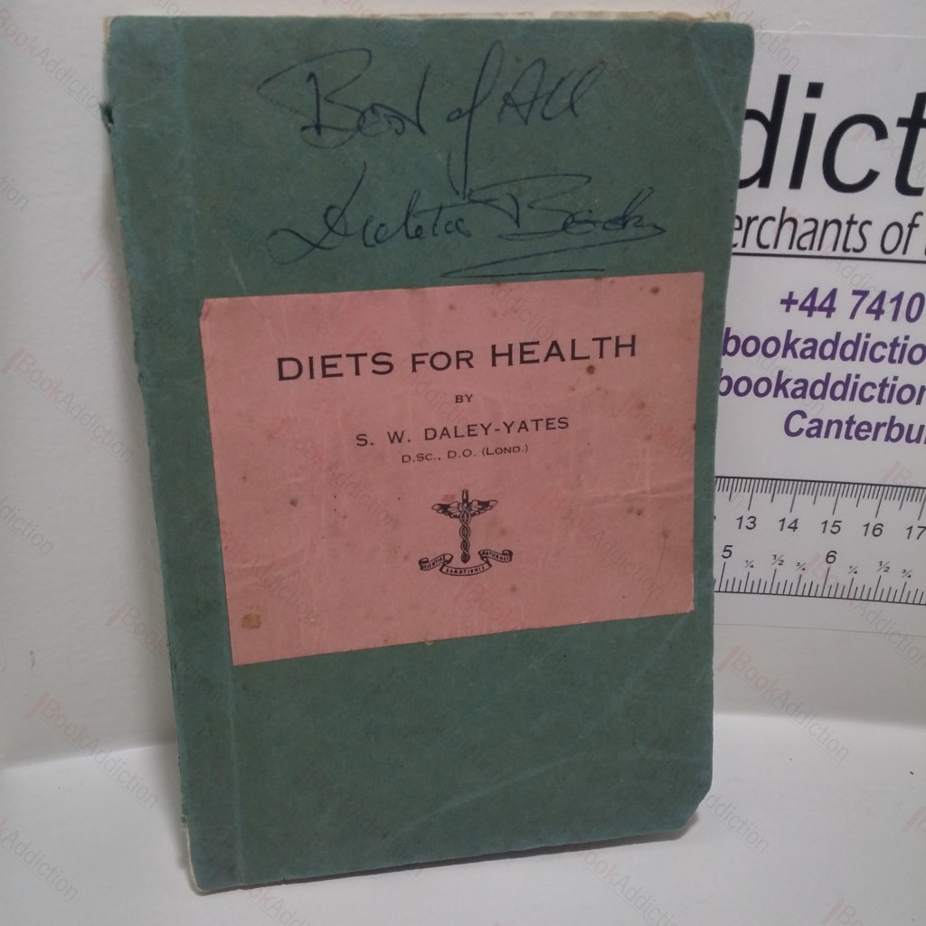 Diets for Health : A Series of Lectures on Diet, Fasting, Remedial Diets and the Biochemistry of the Body