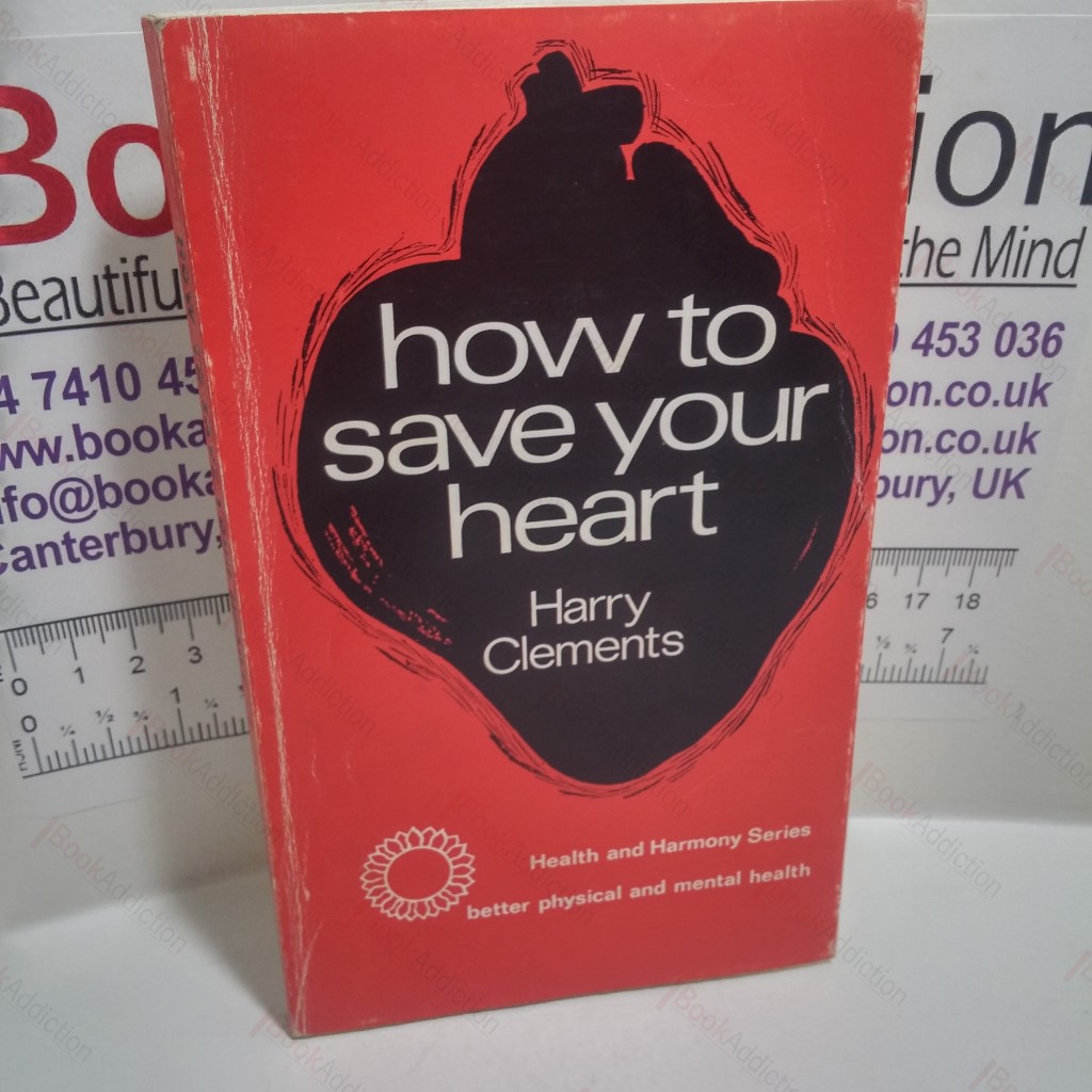 How to Save Your Heart