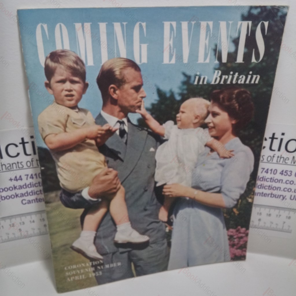 Coming Events in Britain : Coronation Souvenir Number, April 1953