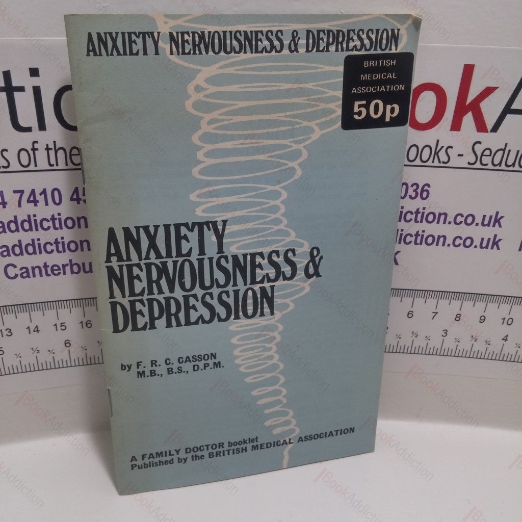 Anxiety, Nervousness and Depression