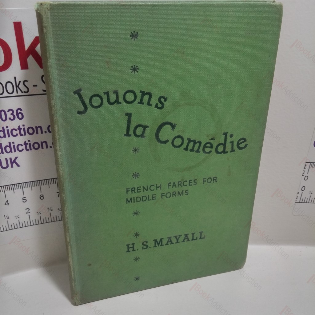 Jouons La Comedie : French Farces for Middle Forms with Notes Exercises and Vocabulary
