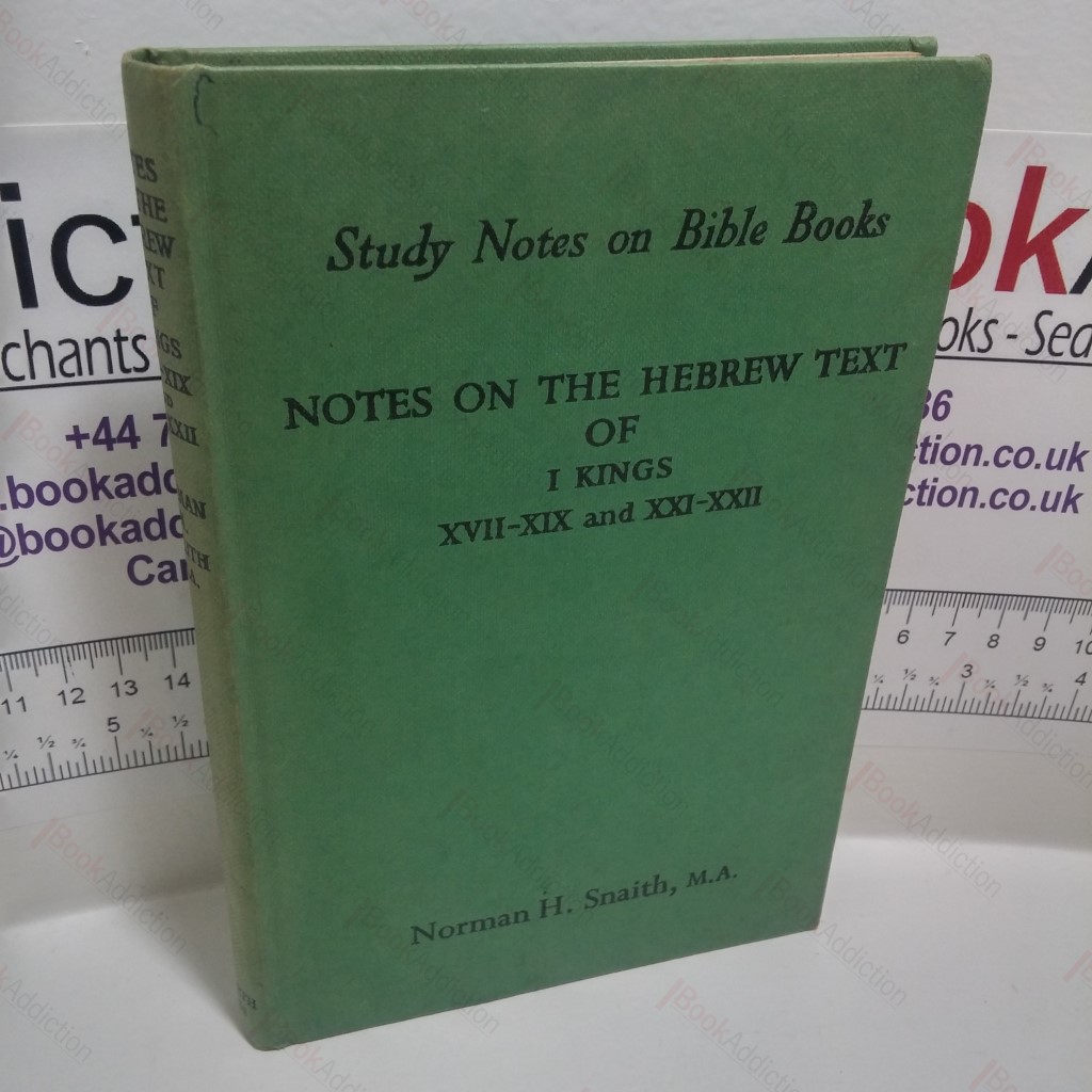Notes on the Hebrew Text of I Kings XVII-XIX and XXI-XXII (Study Notes on Bible Books Series)