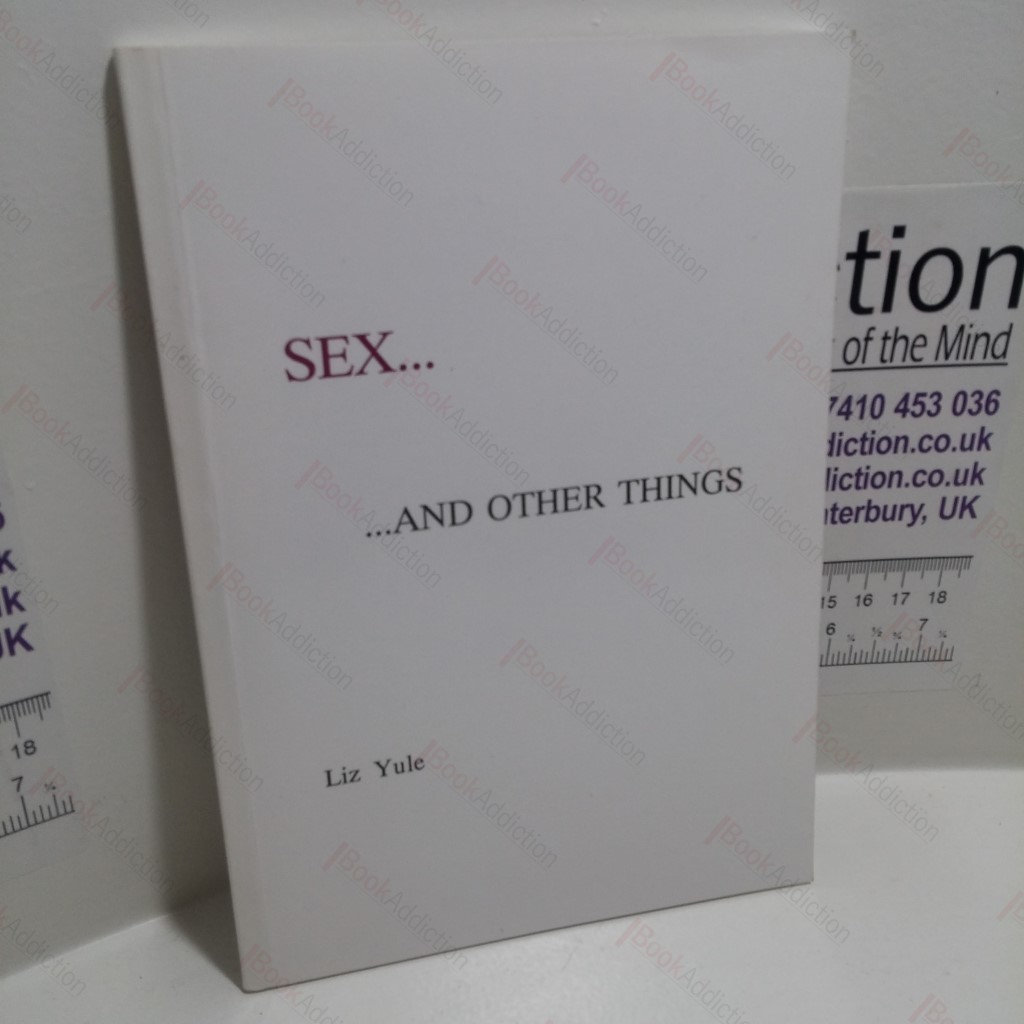 Sex .. . and Other Things