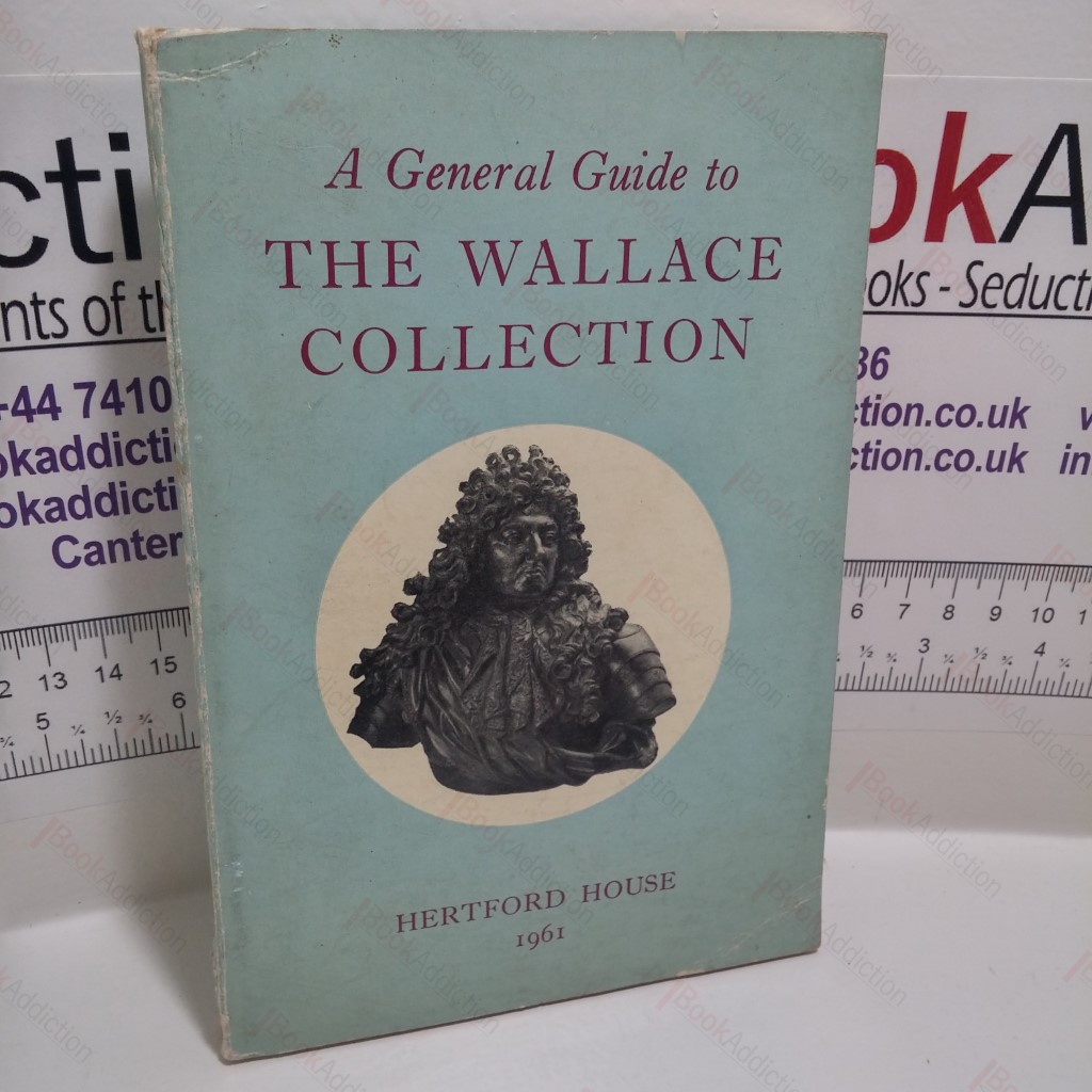 A General Guide to the Wallace Collection