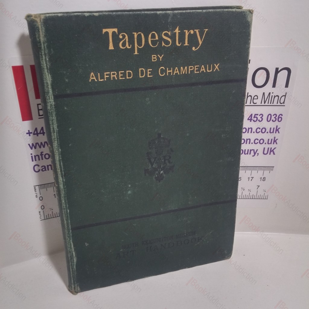 Tapestry: With Woodcuts (South Kensington Museum [Now Victoria and Albet] Art Handbooks Series)