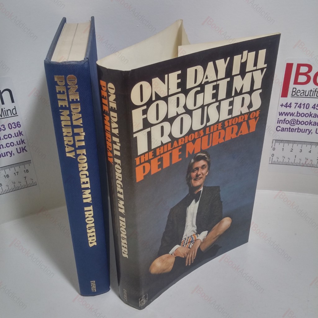 One Day I'll Forget My Trousers