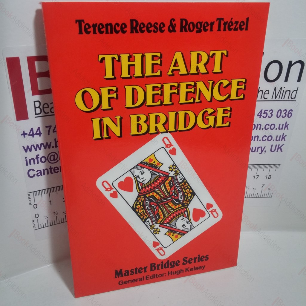 The Art of Defence in Bridge (Master Bridge Series)