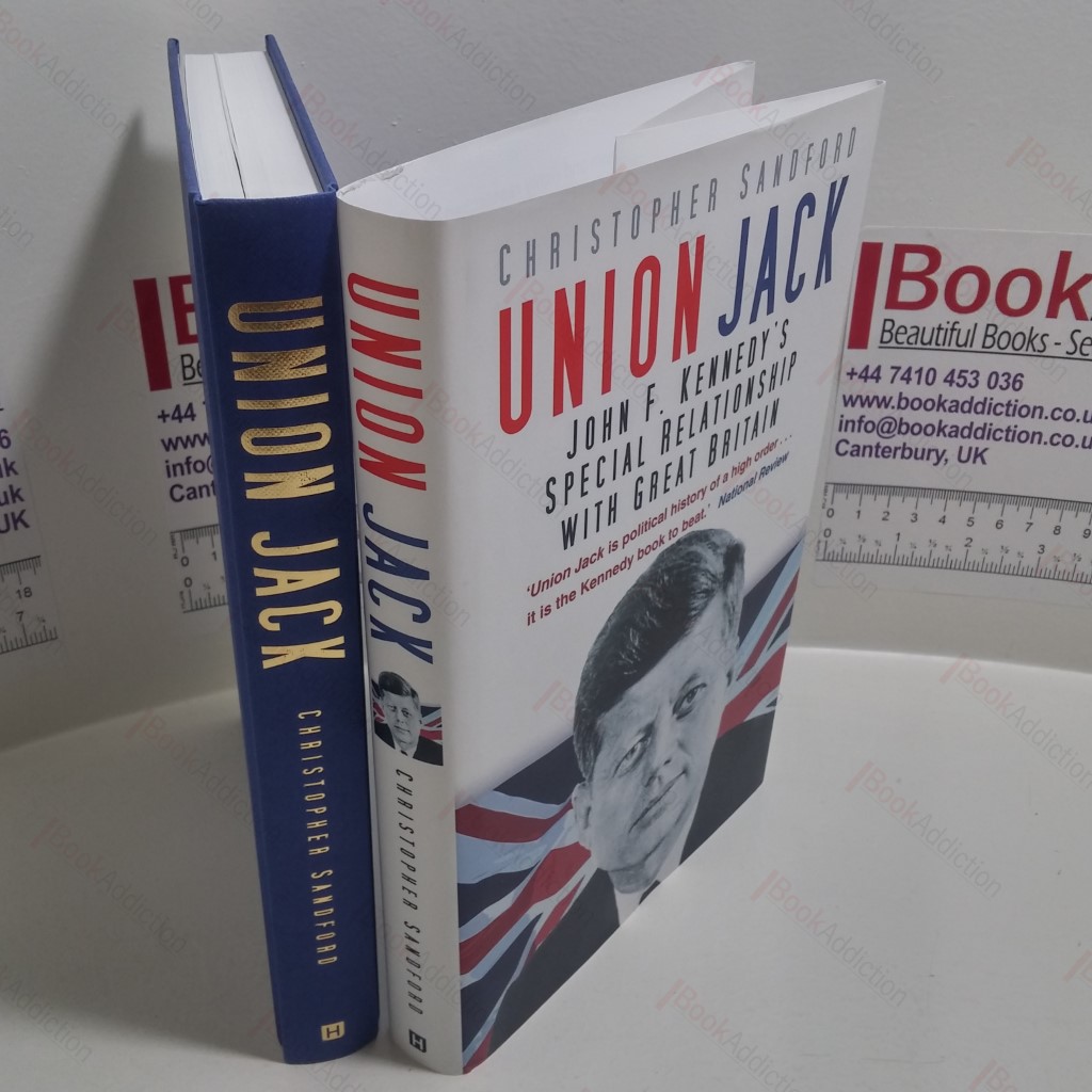 Union Jack: John F Kennedy's Special Relationship with Great Britain