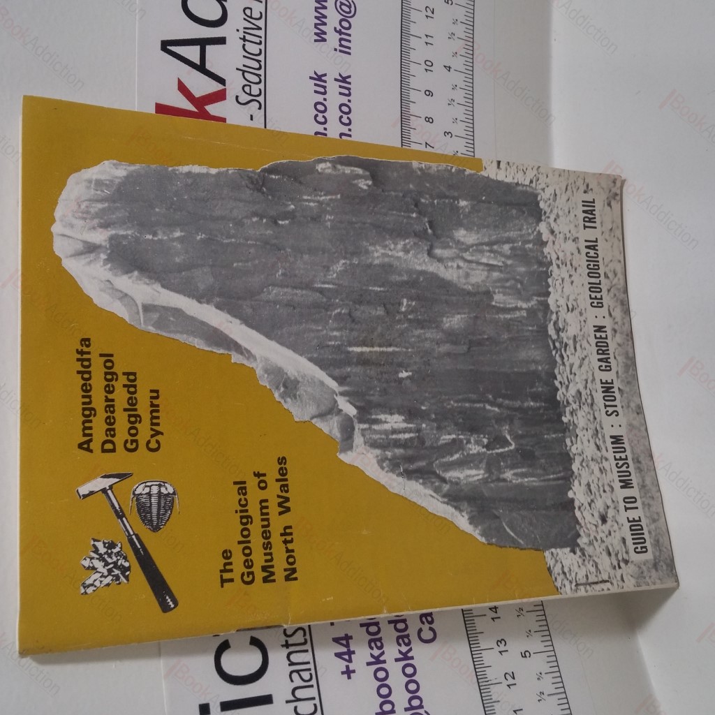 The Geological Museum of North Wales : Guide to Museum, Stone Garden, Geological Trail