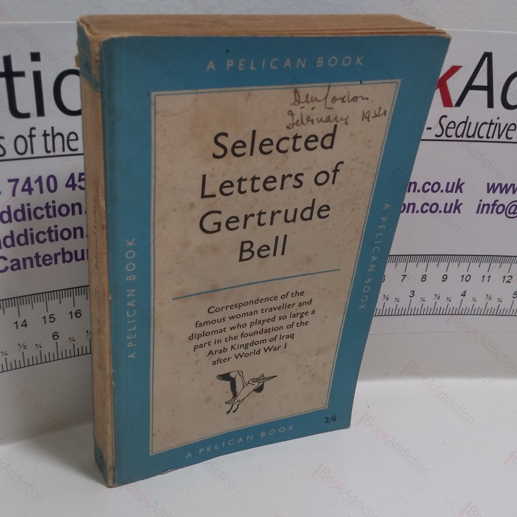 Selected Letters of Gertrude Bell (A Pelican Book, No. A275)