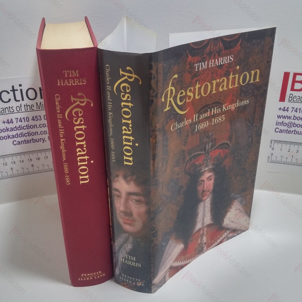 Restoration: Charles II and his Kingdoms, 1660-1685 (Allen Lane History Series)