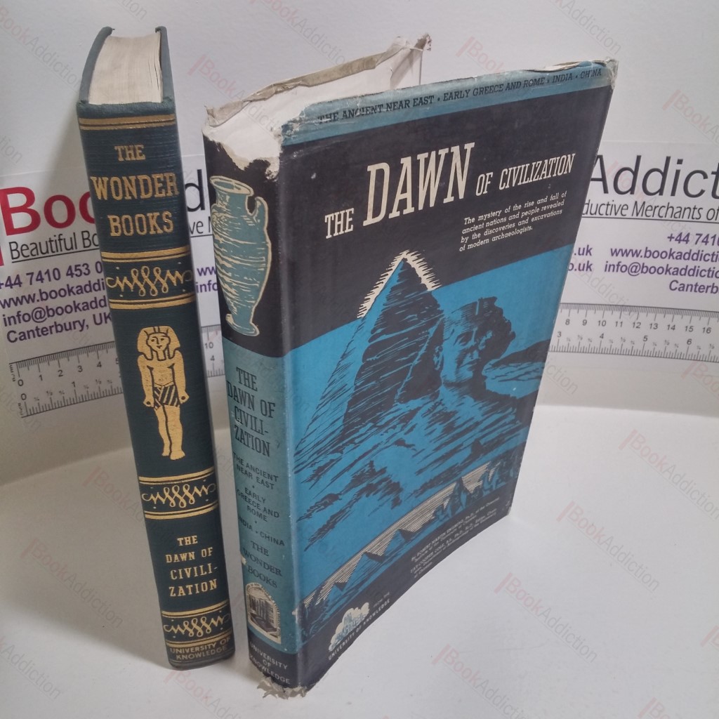 The Dawn of Civilization and Life in the Ancient Past (The University of Knowledge Wonder Books)