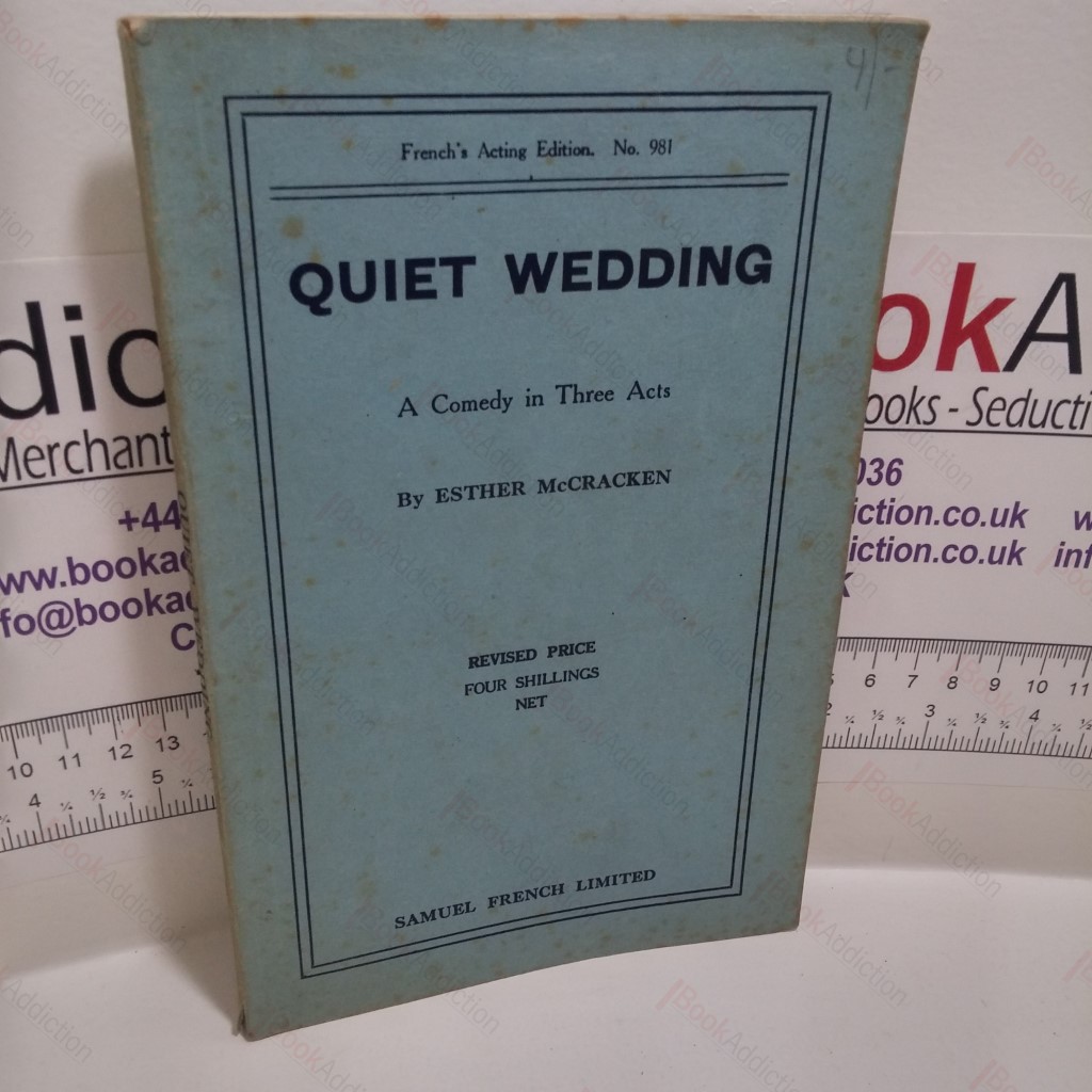 Quiet Wedding : A Comedy in Three Acts (French's Acting Edition. No. 981)