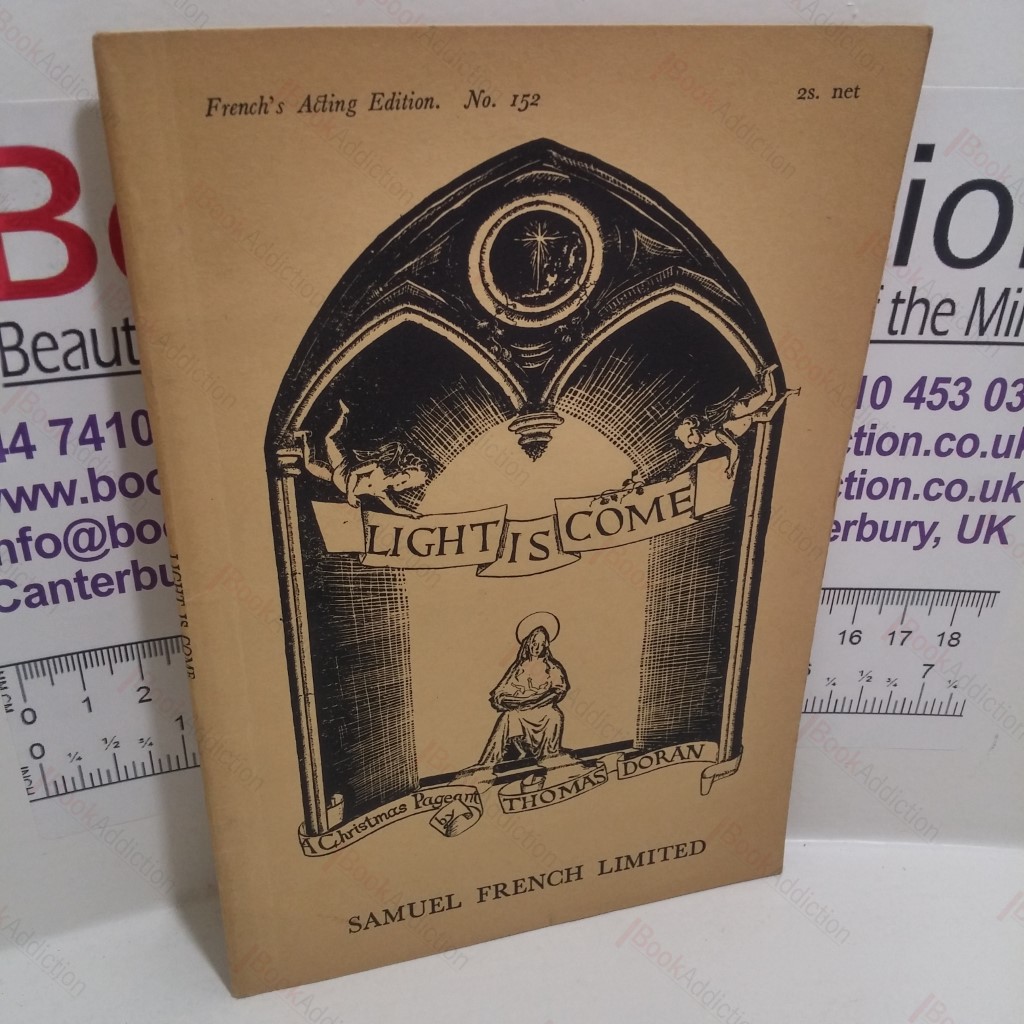 Light is Come: A Christmas Pageant (French's Acting Edition. No. 152)