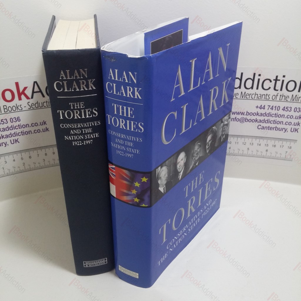 The Tories : Conservatives and the Nation State 1922-1997