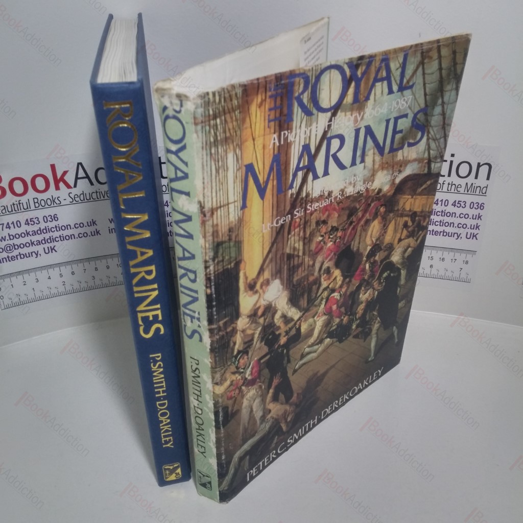 The Royal Marines : A Pictorial History 1664-1987