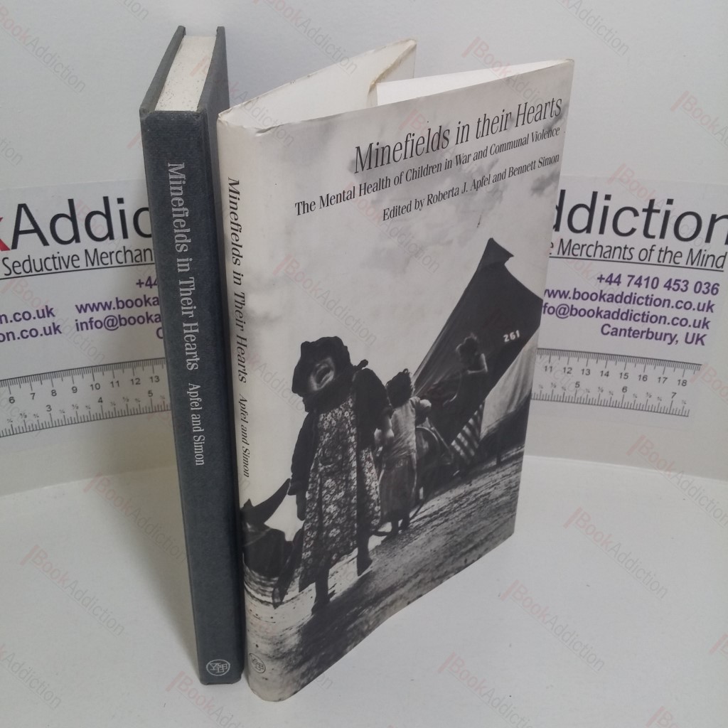 Minefields in Their Hearts : The Mental Health of Children in War and Communal Violence