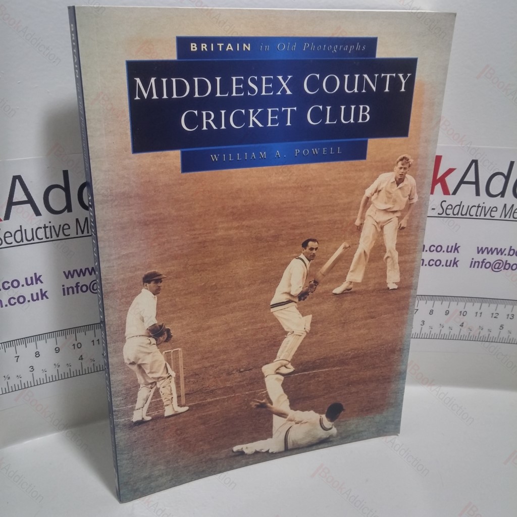Middlesex County Cricket Club (Britain in Old Photographs Series)