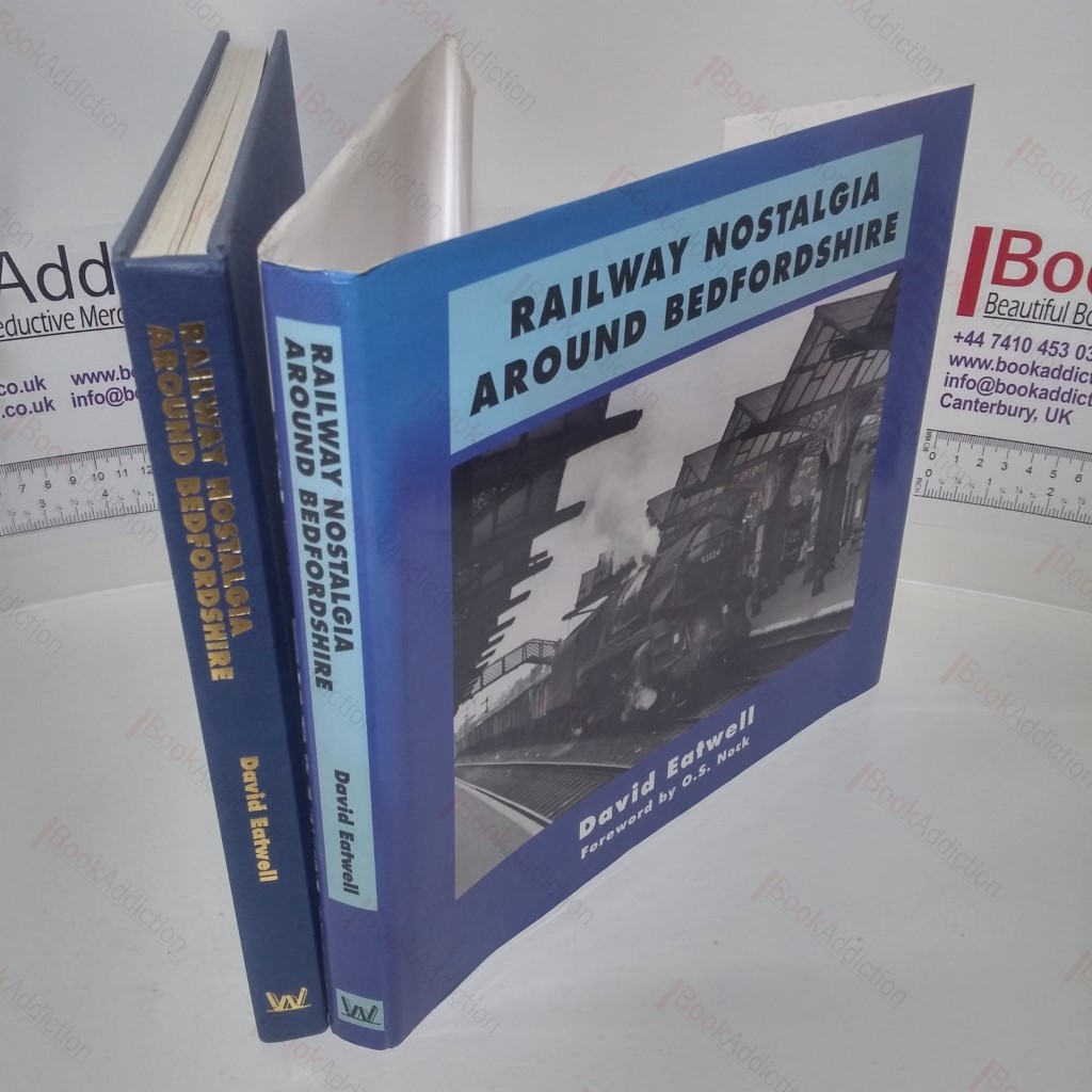 Railway Nostalgia Around Bedfordshire