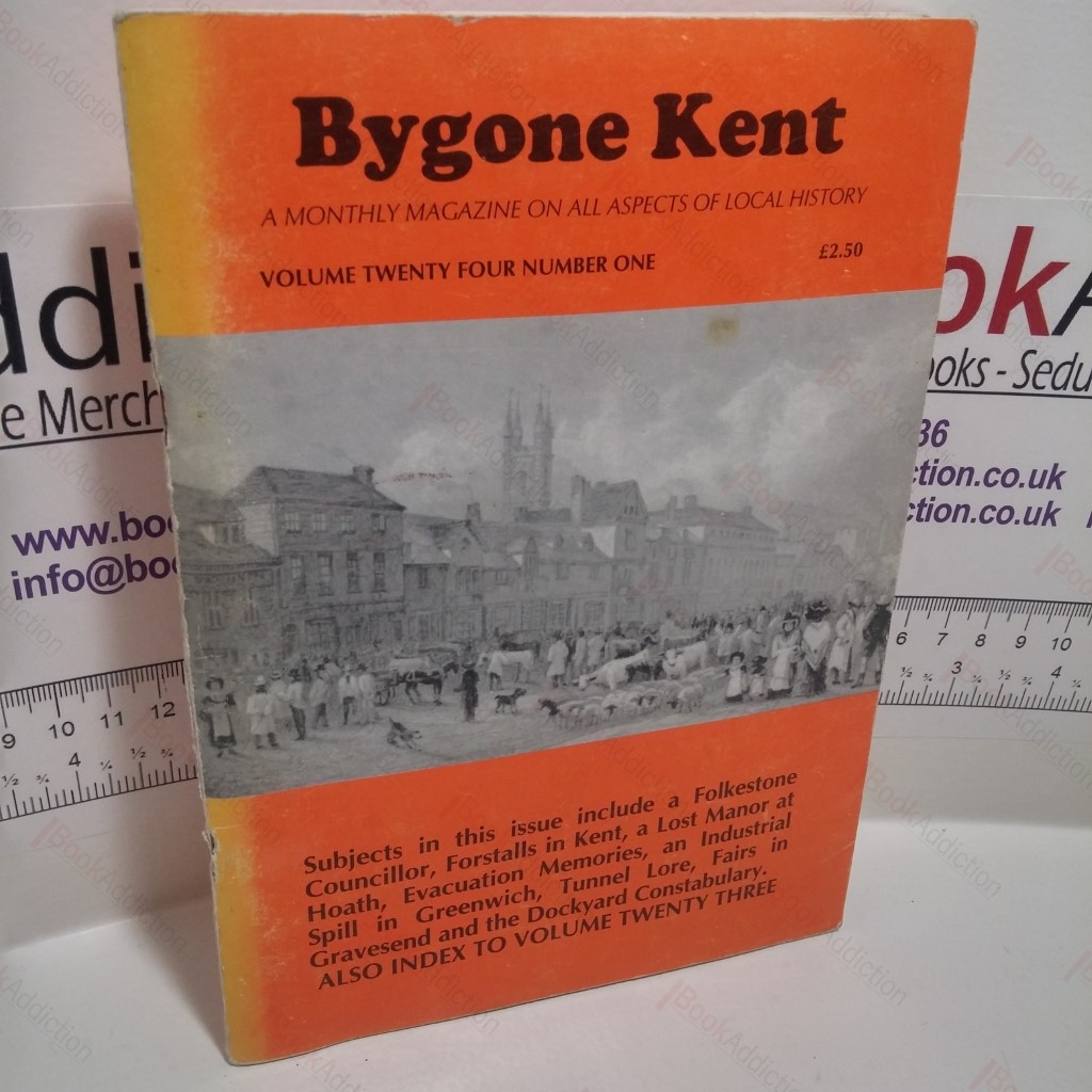 Bygone Kent  (Volume 24, No 1, March 1984)