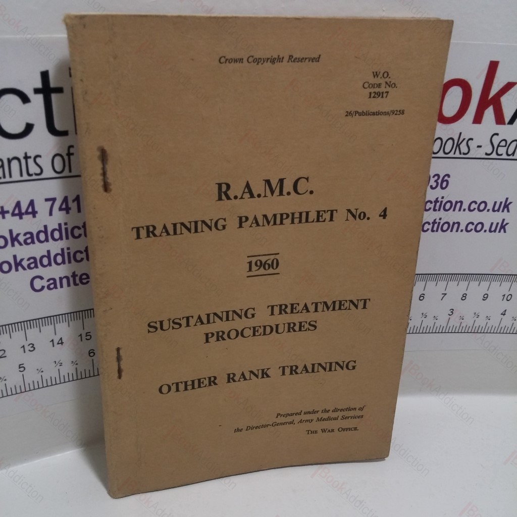 RAMC Training Pamphlet No. 4, Sustaining Treatment Procedures, Other Rank Training