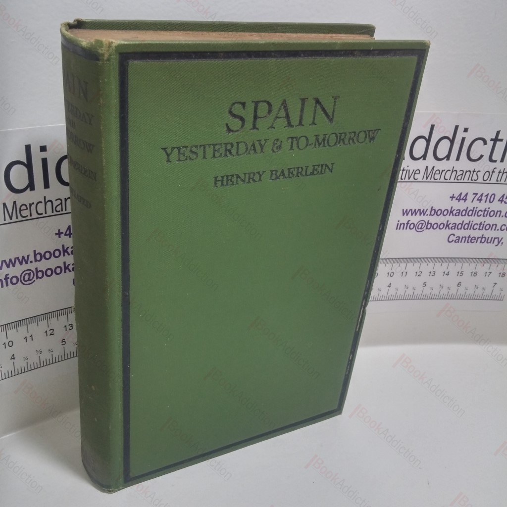 Spain : Yesterday and To-morrow