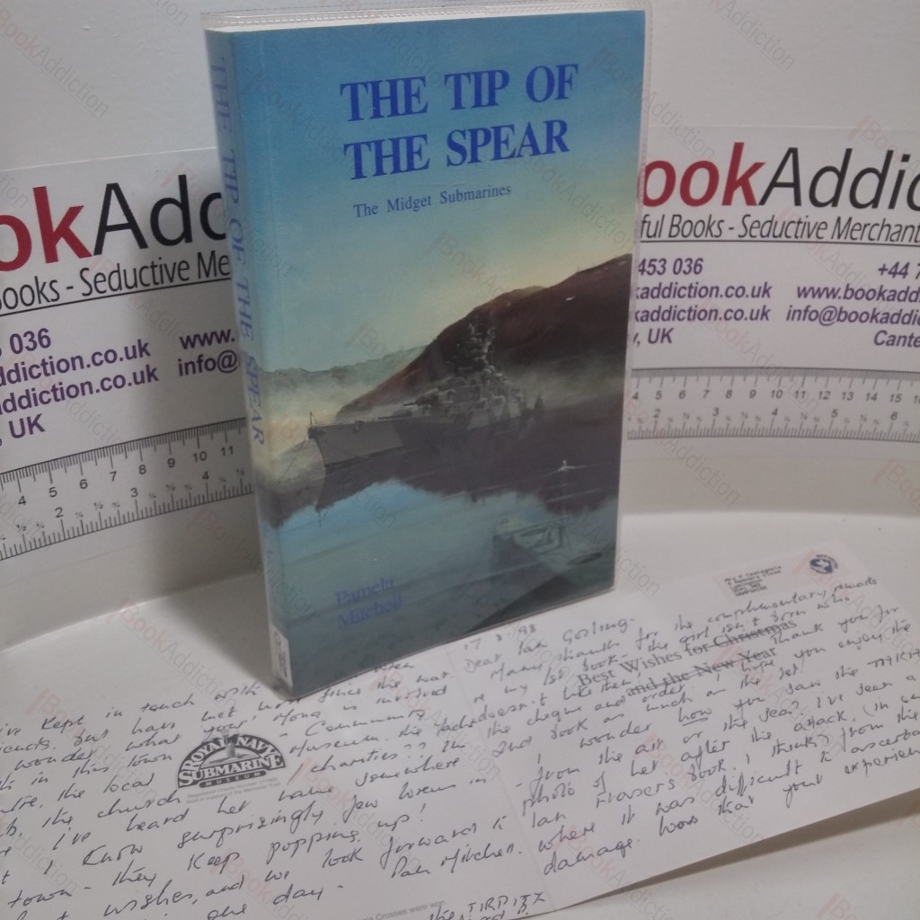 Tip of the Spear : The Midget Submarines (Signed)